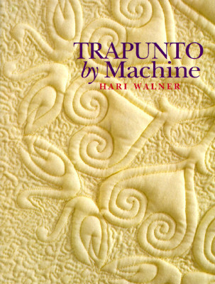 Trapunto by Machine - Print on Demand Edition