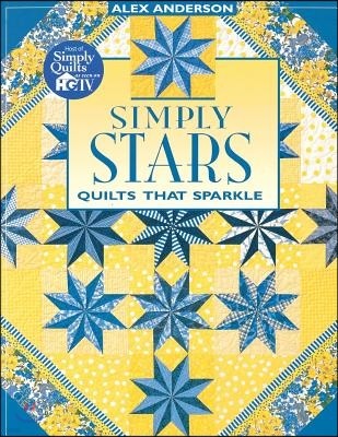 Simply Stars. Quilts That Sparkle - Print on Demand Edition