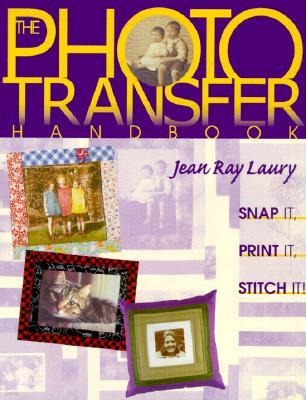 Photo Transfer Handbook - The -Print on Demand Edition