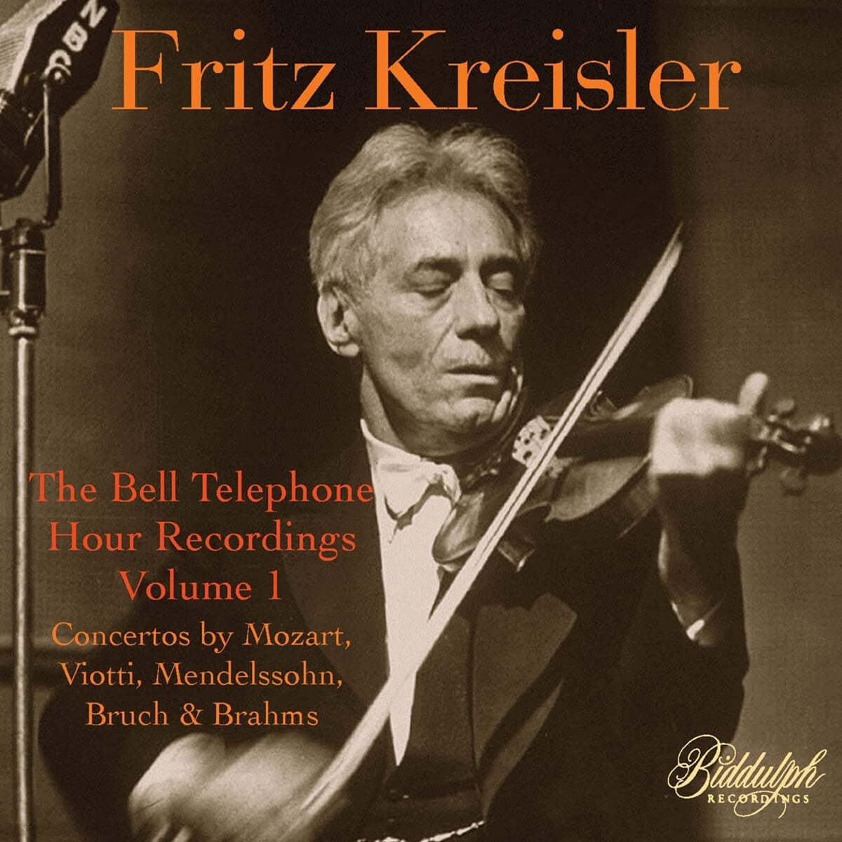 Fritz Kreisler 벨 텔레폰 아우어 녹음, 제1집 - 프리츠 크라이슬러 (Kreisler - The Bell Telephone Recordings: Vol.1)