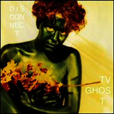 TV Ghost — Disconnect 앨범 커버