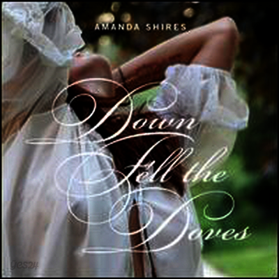 Amanda Shires - Down Fell The Doves (Download Code)(LP)