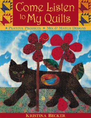 Come Listen to My Quilts -Print on Demand Edition