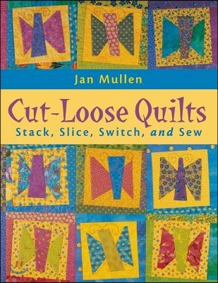 Cut-Loose Quilts - Print on Demand Edition