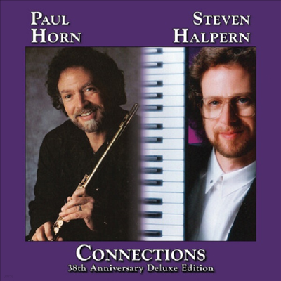 Steven Halpern/Paul Horn - Connections (Deluxe Anniversary Edition)(CD)