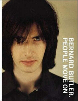 Bernard Butler (버나드 버틀러) - People Move On [Deluxe Edition]