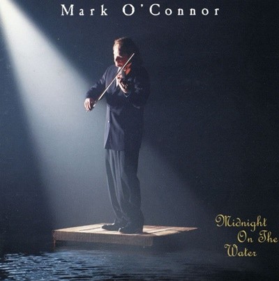 마크 오코너 - Mark O'Connor - Midnight On The Water [HDCD] [오스트리아발매]