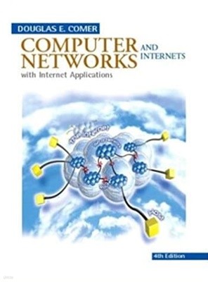 Computer Networks and Internets with Internet Applications [International Edi. 4th/with 1 CD.]]