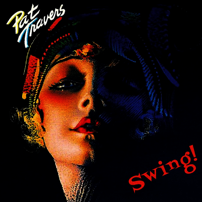 Pat Travers — Swing! 앨범 커버
