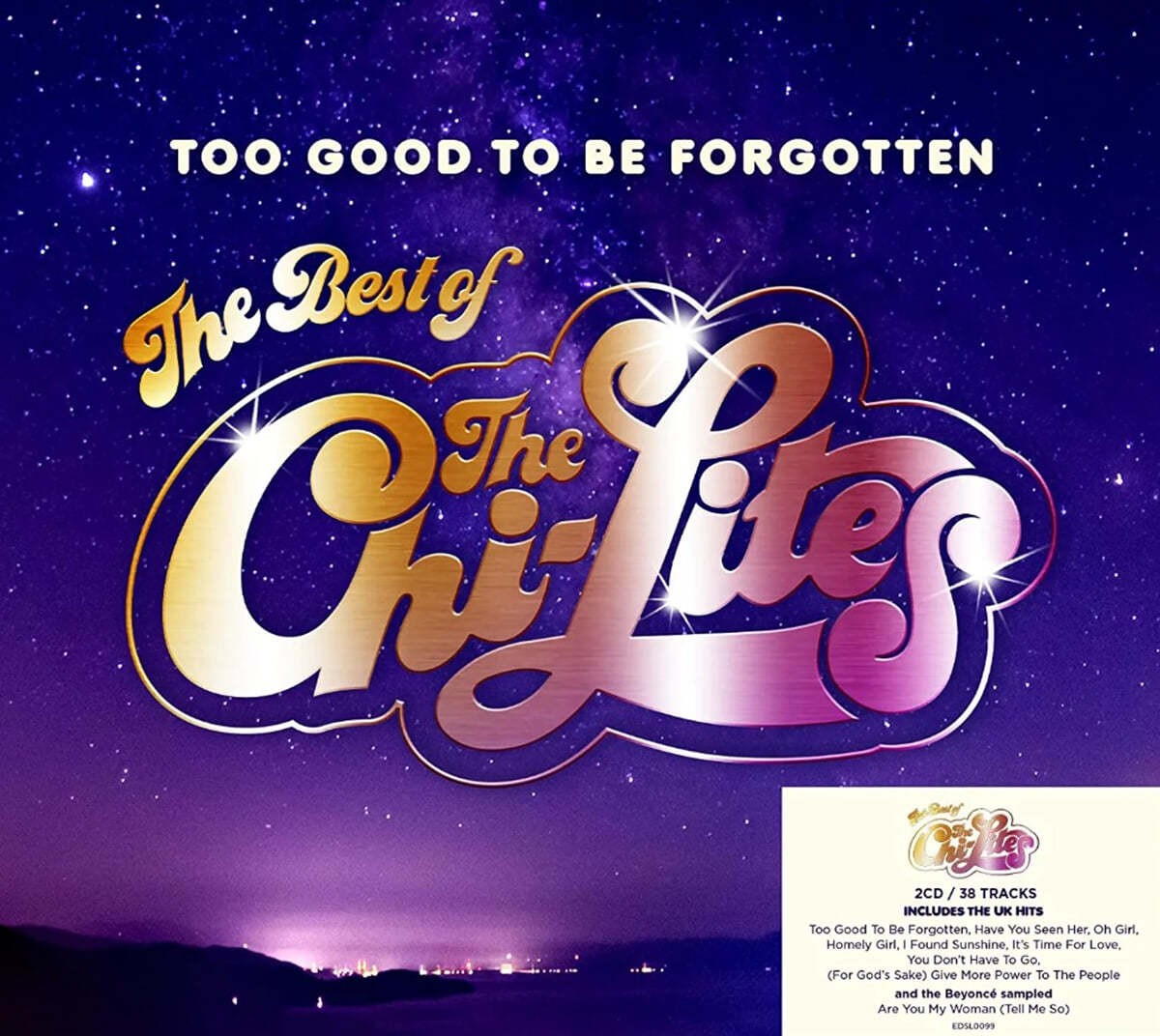 The Chi-Lites (치 라이츠) - Too Good To Be Forgotten: The Best of The Chi-Lites [Deluxe Edition]