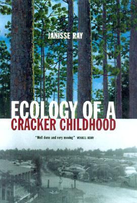 Ecology of a Cracker Childhood