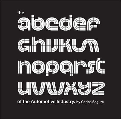 The ABCs of the Automotive Industry