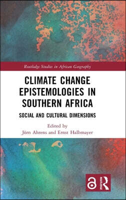 Climate Change Epistemologies in Southern Africa