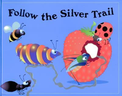 Follow the Silver Trail