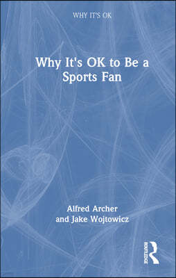 Why It's OK to Be a Sports Fan