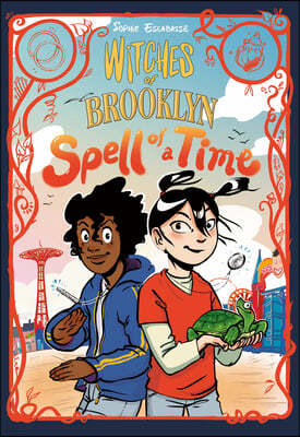 Witches of Brooklyn: Spell of a Time: (A Graphic Novel)