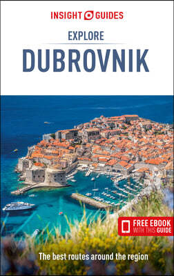 Insight Guides Explore Dubrovnik (Travel Guide with Free Ebook)