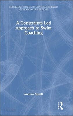 Constraints-Led Approach to Swim Coaching