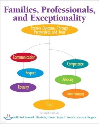 Families, Professionals, and Exceptionality: Positive Outcomes Through Partnerships and Trust, Pearson Etext with Loose-Leaf Version -- Access Card Pa