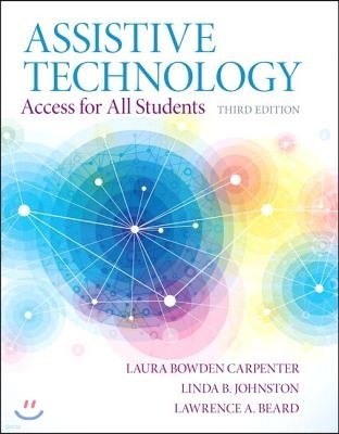 Assistive Technology: Access for All Students, Pearson Etext with Loose-Leaf Version -- Access Card Package