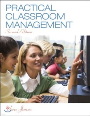 Practical Classroom Management, Enhanced Pearson Etext with Loose-Leaf Version -- Access Card Package