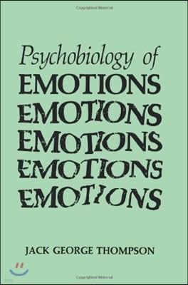 The Psychobiology of Emotions