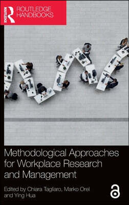 Methodological Approaches for Workplace Research and Management