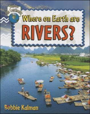 Where on Earth Are Rivers?