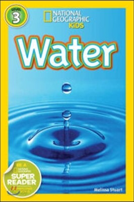 National Geographic Kids Readers Level 3 : Water