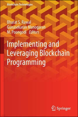 Implementing and Leveraging Blockchain Programming