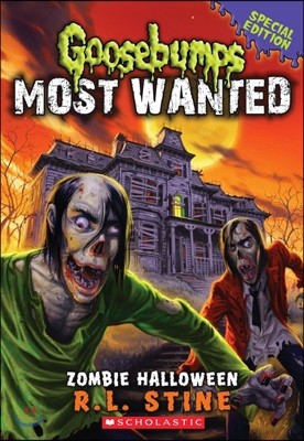 Goosebumps Most Wanted Special Edition #01 : Zombie Halloween