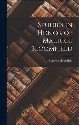 Legare Street Press Studies in Honor of Maurice Bloomfield