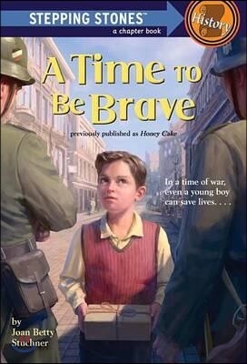 A Time to Be Brave