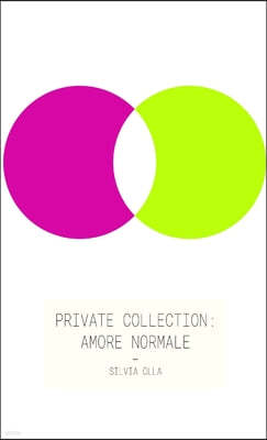 Private Collection: Amore Normale