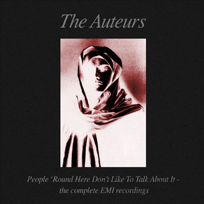 Auteurs - People 'Round Here Don't Like To Talk About It (6CD Box Set)