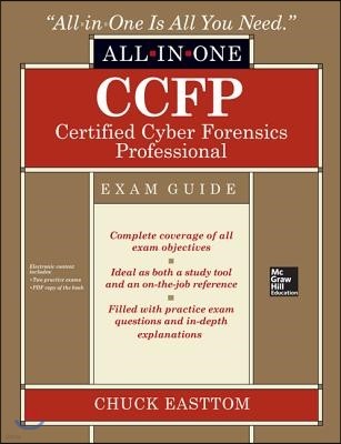 CCFP Certified Cyber Forensics Professional All-in-One Exam Guide