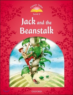 Classic Tales Level 2 : Jack and the Beanstalk