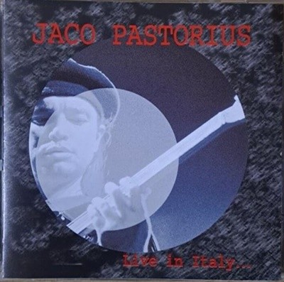 자코 패스토리우스 (Jaco Pastorius)/LIVE IN ITALY