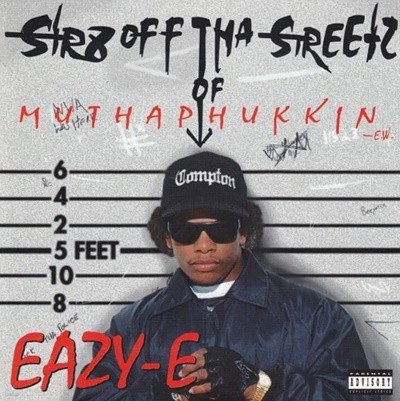 이지 이 (Eazy-E) - Str8 Off Tha Streetz Of Muthaphukkin Compton(Canada발매)