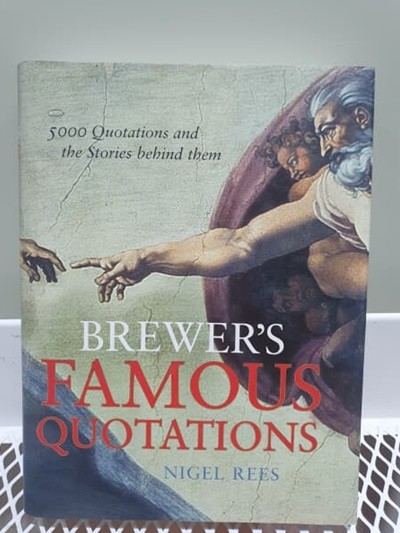 Brewer's Famous Quotations: 5000 Quotations and the Stories Behind Them (Hardcover)