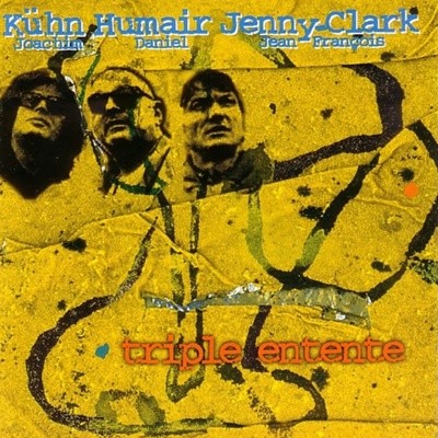 Joachim Kuhn , Daniel Humair , J.-F. Jenny Clark - Triple Entente(France 발매)