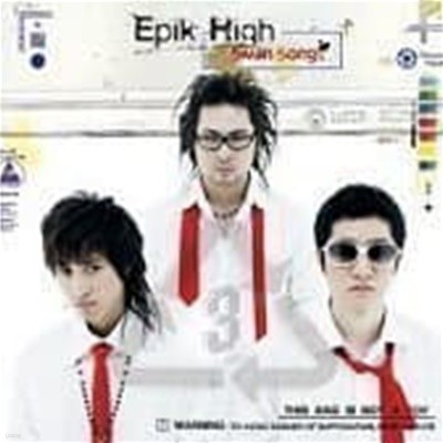   (Epik High) / 3 - Swan Songs