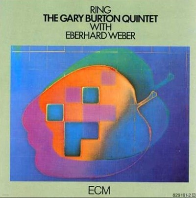 게리 버튼 (Gary Burton) Quintet with 에버하르트 베버 (Eberhard Weber) - Ring (독일발매)