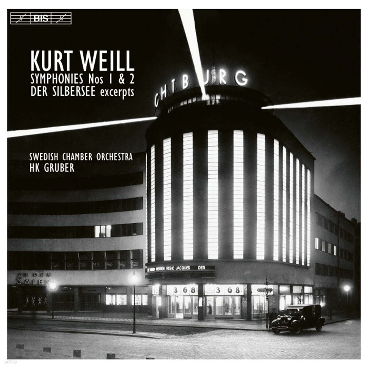 HK Gruber 쿠르트 바일: 교향곡 1 & 2번, 은빛 호수 중 겨울 동화 (Kurt Weill: Symphonies Nos. 1 & 2, Der Sibersee)