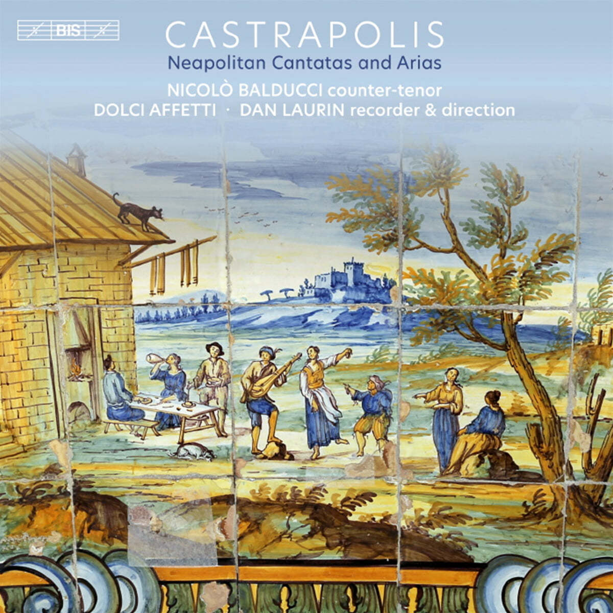 Nicolo Balducci 18세기 나폴리의 칸타타와 아리아 모음집 (Castrapolis - Neapolitan Cantatas And Arias)