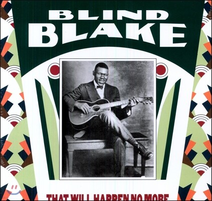 Blind Blake — That Will Happen No More 앨범 커버