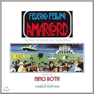 Nino Rota, Carlo Savina — 페데리코 펠리니의 영화 '아마코드' 사운드트랙 (Federico Fellini's Amarcord OST - by Nino Rota 니노 로타) 앨범 커버