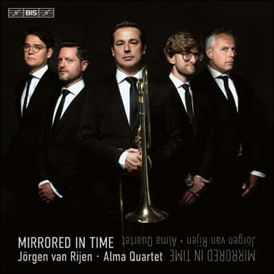 Jorgen Van Rijen ƮҺ  ֿ  ǰ (Mirrored In Time - Trombone And String Quartet)