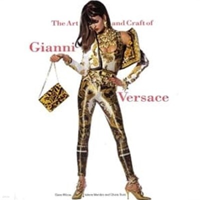 The Art and Craft of Gianni Versace (Paperback)