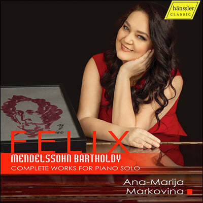 Ana-Marija Markovina ൨: ǾƳ ְ  (Mendelssohn: Complete Works for Piano Solo)